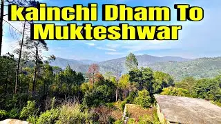 Mukteshwar Uttarakhand || Road  trip  main To Maja he aa gya || kainchi Dham to mukteshwar by road.