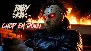 Baby Kia - CHOP EM DOWN (Official Music Video)