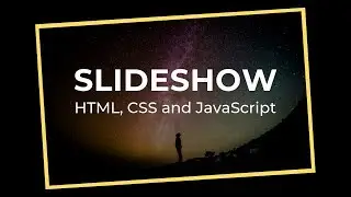 Simple Auto-Playing Image Slideshow (HTML, CSS and JavaScript)