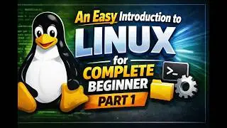 An Easy Introduction to Linux for complete beginner - Part 1
