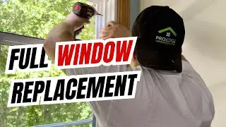 Full Window Replacement Start to Finish | What to Expect. ProEdge Remodeling