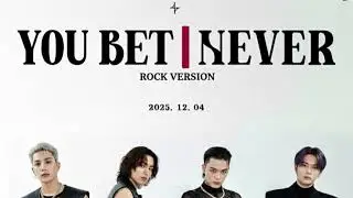 You Bet I Never [4TH IMPACT - I Bet You Never &lsquo;MALE AI&rsquo; Version]
