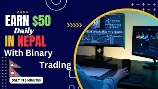 Unlocking Financial Freedom: Mastering Binary Trading in Nepal 📈💰 | Ultimate Guide to Online Income!