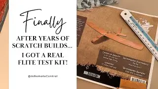 After Years of Scratch Builds&hellip; I Finally Got a REAL Flite Test Kit!