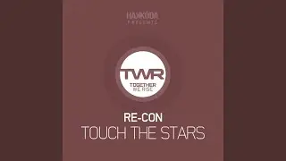 Touch The Stars (Original Mix)