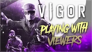 Lets Play VIGOR : Duo Coop with Viewers