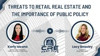 Threats to Retail Real Estate and the Importance of Public Policy