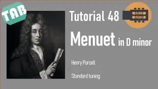 Easy Classical Guitar Tutorials by Axelle - 48 - Menuet (Henry Purcell) + free TABS