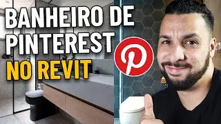 MODELANDO UM BANHEIRO DE PINTEREST NO REVIT (DO ZERO AO RENDER)