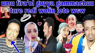 Umu fira'ool guyya gammachuu dabarse🥰redi wolin jete wow asliin mal godhe adabe umu firo wayyo😁