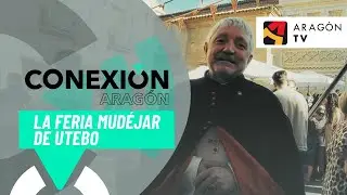 La feria mud&eacute;jar de Utebo, en &lsquo;Somos porque fuimos&rsquo;