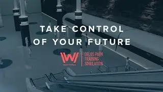 Westworld | Delos Park Training Simulation &ndash; Control Your Future