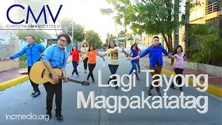 CMV:  Lagi Tayong Magpakatatag