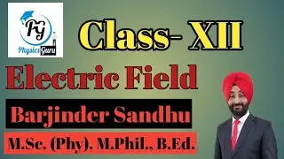 Class 12 | Electric field |01| Electric field and field lines