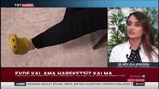 Evde Kal Ama Hareketsiz Kalma | Uzm.Dr.Arife Hilal BERBEROĞLU