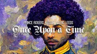 Eric Leeds (Times Squared ft. Prince) &mdash; Once Upon A Time [Arranged & Extended]