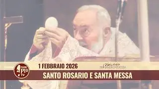 Santo Rosario e Santa Messa  - 1 Febbraio 2026 (fr. Nicola Monopoli)