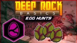 Beginner's Guide to Egg Hunts || A Deep Rock Basics Tutorial