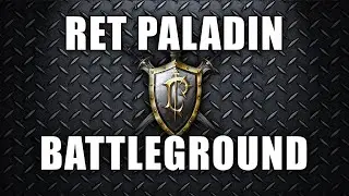 WoD 6.0.2 Ret Paladin Battleground