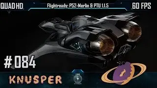Star Citizen #84 Flightready P-52 Merlin & 1.1.5 [Deutsch] [60fps] [QHD]