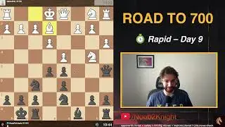 Road to 700: Rapid Game (575 Rating | Day 9) (what's happening?)