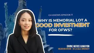 GH Knows Episode 11: Why is memorial lots a good investment for OFWs?