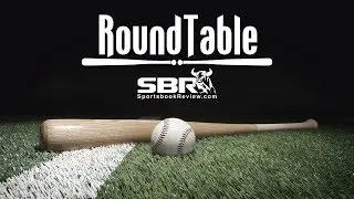SBR Sports Betting Roundtable | MLB Tonight, NBA Finals Game 3 &The Panel's Best Bets