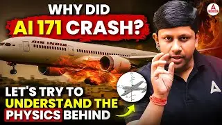 Ahmedabad Air India Boeing‑787 Crash Explained with Physics! Why Did the AIR INDIA AI 171 Crash?