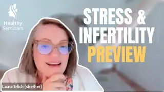 Preview - Stress and Infertility  The Role of the Autonomic Nervous System in Procreation with Laura