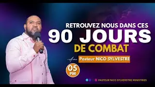 90 jours  / Pasteur Nico Sylvestre