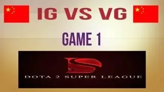 IG vs VG g.1 Group Stage D2SL