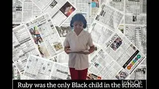 Role play done by students about Ruby Bridges. Support and follow.