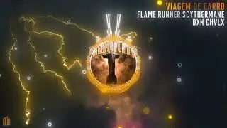 Flame Runner & Scythermane - Viagem De Carro