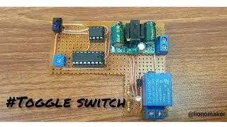 IR sensor based toggle switch | toggling load control switch | @LionoMaker
