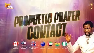 PROPHETIC PRAYER CONTACT || 19TH JUNE 2025