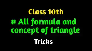 Triangle full concept an formula concept of class Tenth