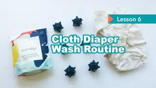 LESSON 6 How to Wash Cotton Cloth Diapers: Easy Routine + Prepping New Diapers