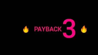 PAYBACK 3 | TRAILER | 😱😱