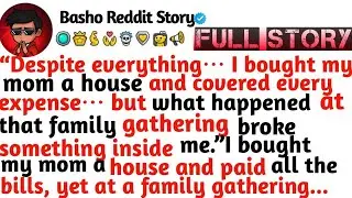 Despite everything… I bought my mom a house and covered every expense… but what happened at that...