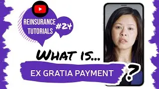 ✅ What is ex gratia payment? | Reinsurance tutorials #24