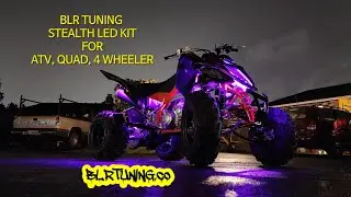 STEALTH LED KIT FOR ATV BY BLR TUNING