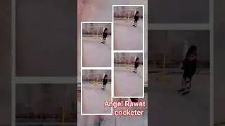angel Rawat cricketer #shorts #short #cricket