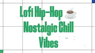 Lofi Hip-Hop ☕ Nostalgic Chill Vibes | Study &bull; Relax &bull; Night Drive#lofi