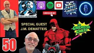 Chichester Chats Ep #50: The Art & Business of Comics with J.M. DeMatteis