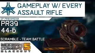 Modern Combat 5 - Gameplay With Every Assault Rifle: PR39 44-6 | Scramble - Team Battle