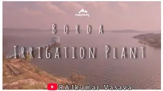 Borda- Irrigation Vlog 😍🌿 || Most Beautiful place in Our Village Sides.|| RAJkumar Vasava 