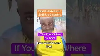 Digital Marketing in 2025 Is a Goldmine &ndash; If You Know Where to Start