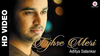 Tujhse Meri | Aditya Salankar | ft. Deb & Sana