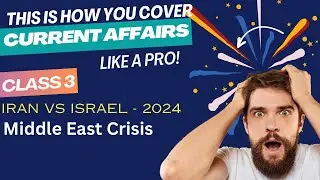 Iran VS Israel 2024 | Middle East Crisis | Current Affairs | The CSS Guide