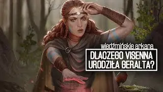 Dlaczego Visenna mogła urodzić Geralta?